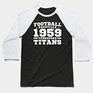 Football Nashville 1959 Tennessee Titans Baseball T-Shirt